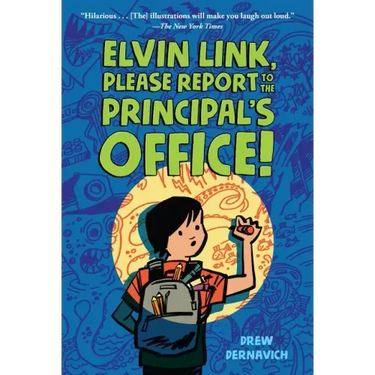 Elvin Link, Please Report to the Principal's Office!
