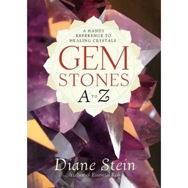 Gemstones A to Z: A Handy Reference to Healing Crystals