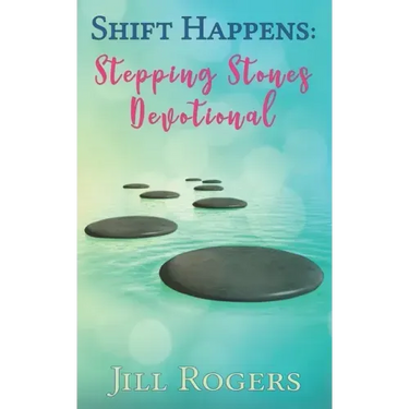 Shift Happens: Stepping Stones Devotional: Finding the Freedom to Honor Others