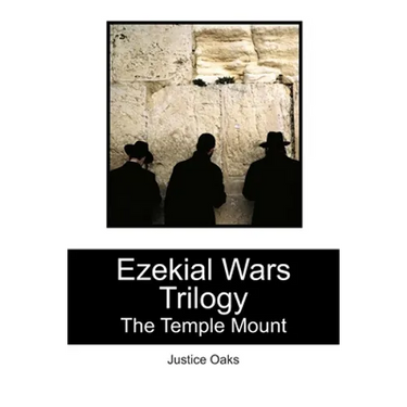 Ezekial Wars Trilogy: The Temple Mount