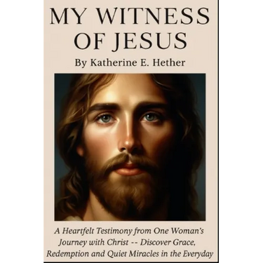 My Witness of Jesus