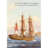 An Unlikely Leader: The Life and Times of Captain John Hunter