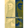 Divided Souls: Converts from Judaism in Germany, 1500-1750