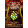 Cracking the Freemason's Code: The Truth about Solomon's Key and the Brotherhood