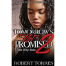 Tomorrow's Not Promised 2: The Flip Side
