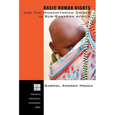 Basic Human Rights and the Humanitarian Crises in Sub-Saharan Africa: Ethical Reflections