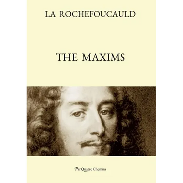 The Maxims (Bilingual Edition: French Text, with a Revised English Translation)