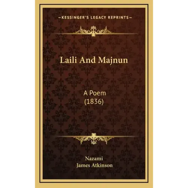 Laili and Majnun: A Poem (1836)