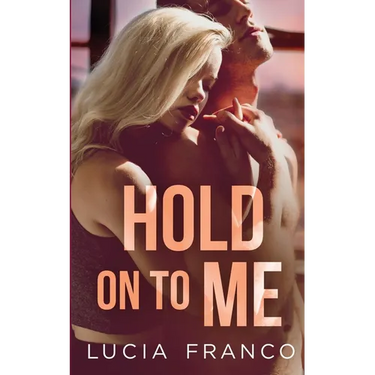 Hold On to Me