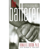 The Batterer: A Psychological Profile