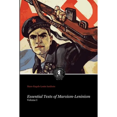 Essential Texts of Marxism-Leninism
