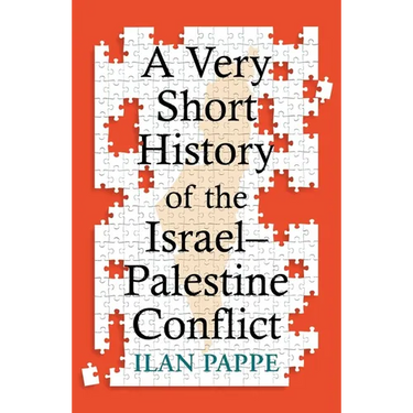 A Very Short History of the Israel-Palestine Conflict