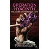 Operation Hyacinth: The Story of Forbidden Love
