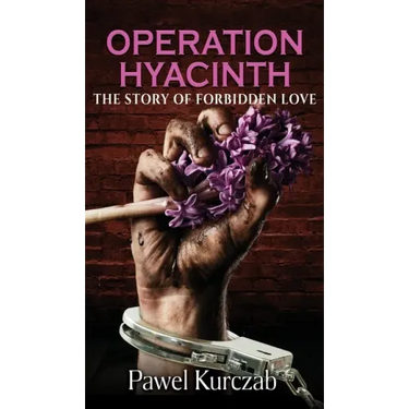 Operation Hyacinth: The Story of Forbidden Love