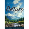Interludes With Nature: Alluring Stories of Interconnection