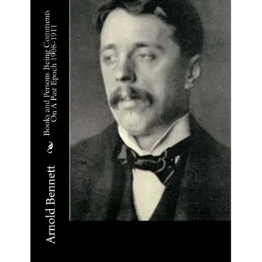 Books and Persons Being Comments On A Past Epoch 1908-1911