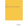 Brigadier-General Thomas Francis Meagher