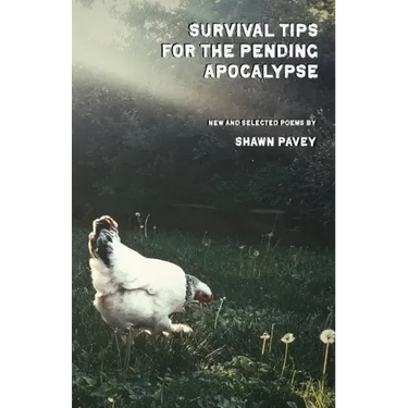 Survival Tips for the Pending Apocalypse