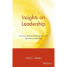 Insights on Leadership: Service, Stewardship, Spirit, and Servant-Leadership