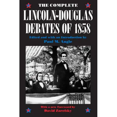The Complete Lincoln-Douglas Debates of 1858