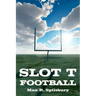 Slot T Football