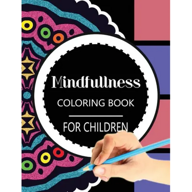 Mindfulness Coloring Book for Children: The best collection of Mandala Coloring book