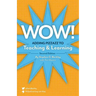 Wow! Adding Pizzazz to Teaching and Learning, Second Edition