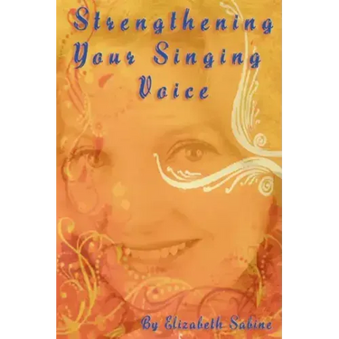 Strengthening Your Singing Voice