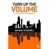 Turn Up the Volume: A Down and Dirty Guide to Podcasting