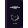 The Historical Handbook and Guide to Oxford