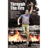 Through The Fire: The story of the 4-time cancer survivor, type-1 diabetic, and recovering alcoholic who became an obstacle course racer