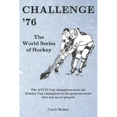 Challenge '76: The World Series of Hockey