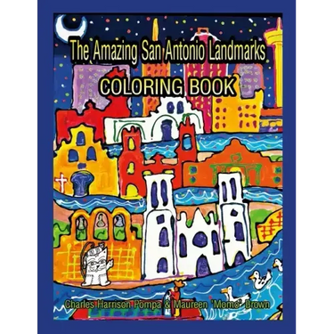 The Amazing San Antonio Landmarks Coloring Book