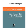 Now Johnny Can Do Arithmetic
