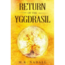 Return of the Yggdrasil