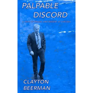 Palpable Discord: a year of drama and dissent at Chelsea
