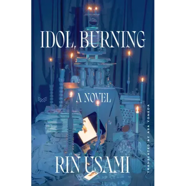 Idol, Burning