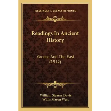 Readings In Ancient History: Greece And The East (1912)