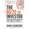 The 80/20 Investor: Investing in an Uncertain and Complex World - How to Simplify Investing with a Single Principle