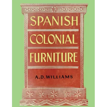 Spanish Colonial Furniture