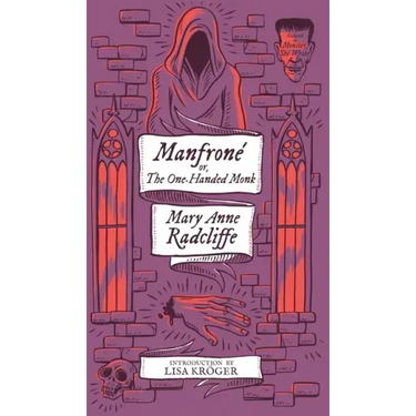 Manfrone; or, The One-Handed Monk (Monster, She Wrote)