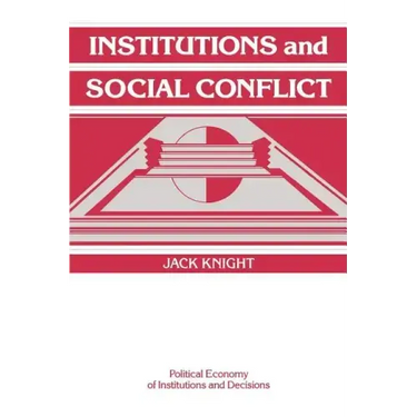 Institutions and Social Conflict