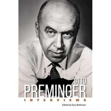 Otto Preminger: Interviews