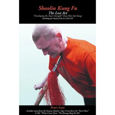 Shaolin Kung Fu - The Lost Art