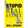 Stupid Real Estate
