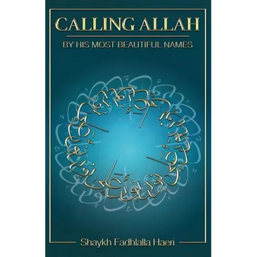 Calling Allah By His Most Beautiful Names