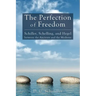 The Perfection of Freedom