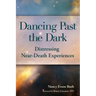 Dancing Past the Dark