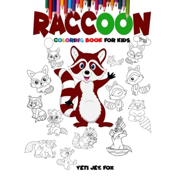 Raccoon coloring book for kids: Raccoon coloring book for 3-5-6-8-10-12 year-olds