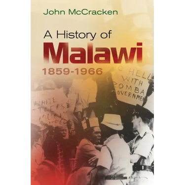 A History of Malawi: 1859-1966